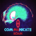 Communicate (feat. KDL)(Explicit)