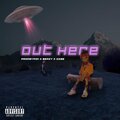 Beazy beats、Czwe、Pidigori - Out Here (feat. Beazy Beats & Czwe)(Explicit)