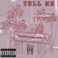 TELL ME (Explicit)