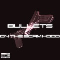 Bullets on the Scam Hood (Explicit)