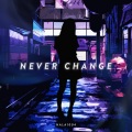 Never Change (feat. 可不)