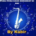 Kabir - Pehli Mohabbat (OriginalMix)