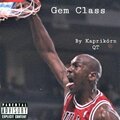Lil Quint - Gem Class
