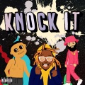 Knock It (feat. P-Lo)(Explicit)