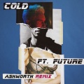 Cold (Ashworth Remix|Explicit)