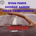 Ryan Paris、George Aaron、Anita Campagnolo - Human (Varzi Remake)