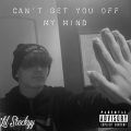 Cant Get You Off My Mind (feat. Boyfifty)(Explicit)