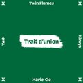 Yao、Marie-Clo、Kimya、Twin Flames - Trait d'union