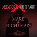 Politicize、Boondox - Make a Nightmare