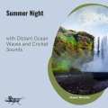 Summer Night with Distant Ocean Waves and Cricket Sounds