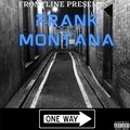 Frank Montana - ONE WAY (Explicit)