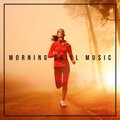 Morning Chill Music with Electronic Vibes: Tantra Fitness and Body Workout for Healthy Lifestyle