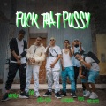 DK、Nrs Sucio、El Peqño、Kairoz、Gosel Killa - F**k That Pussy (Explicit)