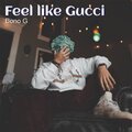 Bono G、Smoke j、Don Wayne - Feel like Gucci