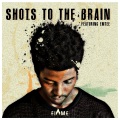 Shots to the Brain (feat. Emtee)(Explicit)