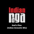 Indianraga、Mithil Chakraborty、Anu Romesh、Ashwin Seshadri、Bharath Namboothiry - God's Plan - Narabhairavi - Chaturasram (Indian Acoustic Mix)