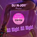 DJ N-JOY - All Right All Night (DJ N-JOY Full Lenght Club Mix)