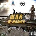 Bp Untamed - War (Explicit)