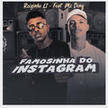 Reizinho LT、Mc Deny - Famosinha do Instagram (Explicit)