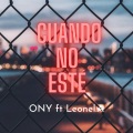 Cuando no esté (feat. ONY)