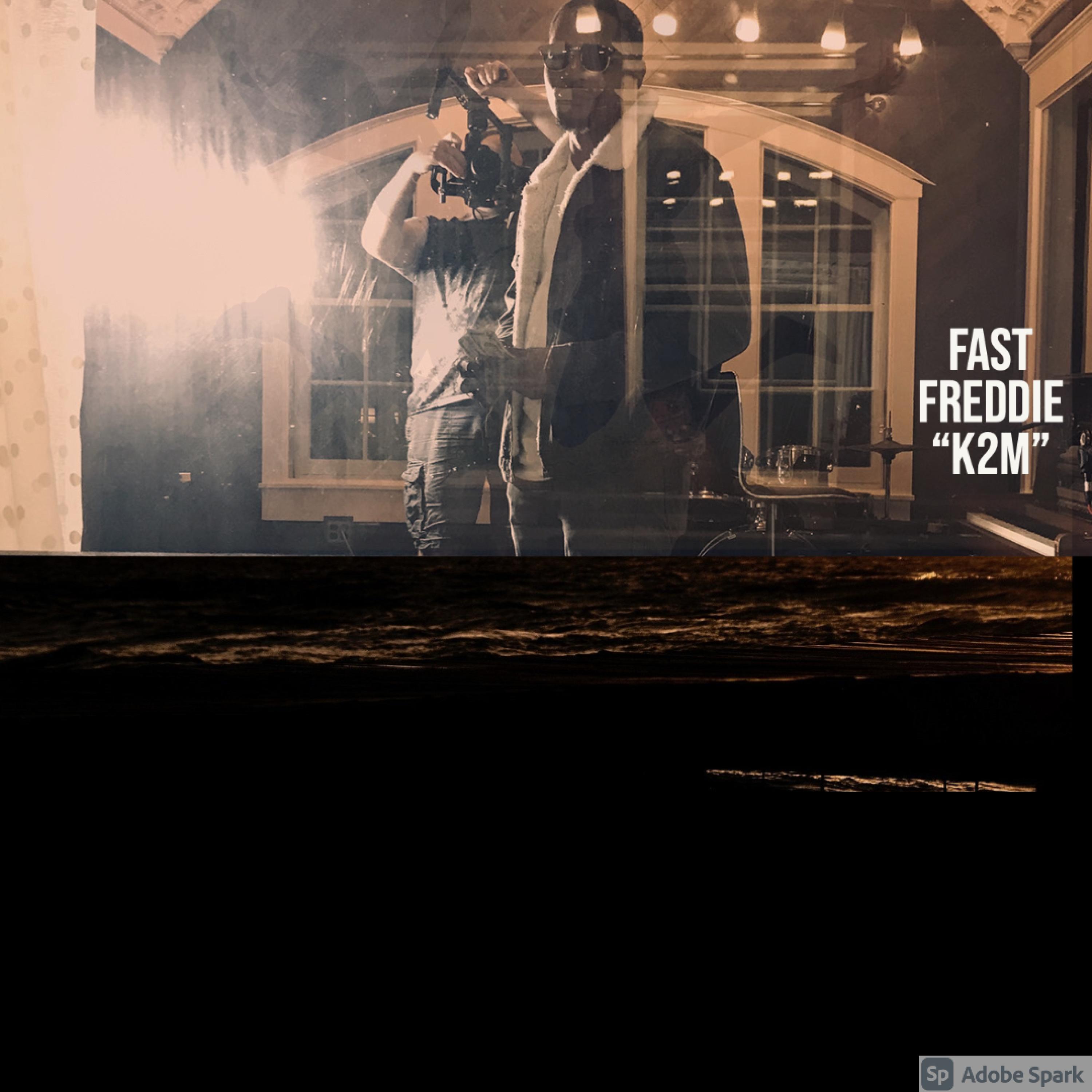 Fast Freddie - K2M (Explicit)