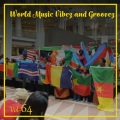 World Music Vibez and Grooves, Vol. 64