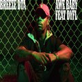 Breeze DTA、Dyfl - Awe Baby (feat. DYFL)(Explicit)