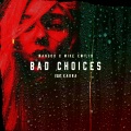 Mango、Mike Emilio、Karra - Bad Choices