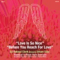 dj roland clark、urban soul - Love Is So Nice (Reelsoul Love Dub)