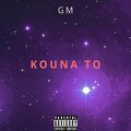 GM! - KOUNA TO