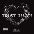 Trust Issues (Explicit)