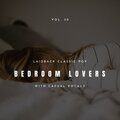 Bedroom Lovers - Laidback Classic Pop With Casual Vocals, Vol. 30