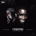 Young Thug、Gucci Mane - I Told You