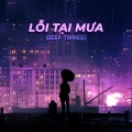 JunLIB、Nguyen Hong Nhung - Lỗi Tại Mưa (Deep Trance)