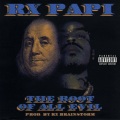 The Root Of All Evil (feat. RX Papi)(Explicit)