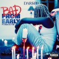 Bad From Early (feat. Buju & TSB)(Explicit)