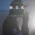 Sh3、M.O.K - Forever (Explicit)