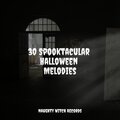 30 Spooktacular Halloween Melodies