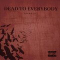 IDKRECO - Dead To Everybody (Explicit)