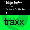 So Called Scumbags、Tim Cullen - Don't Give Up