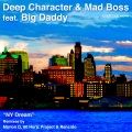Deep Character、Mad Boss、Big Daddy - NY Dream (Marlon D Main Mix)