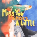 Miss You a Little (feat. lovelytheband)(Niiko x SWAE Remix)