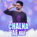 Naji - Chalna Ae Naa