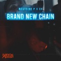Westside P、Cv - Brand New Chain (feat. Westside P)(Explicit)