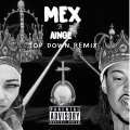 Ainge、MEX - Top Down (feat. Mex)(TopDownRemix|Explicit)
