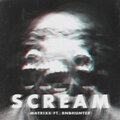 MATRIXX、RNBHunter - Scream (Explicit)