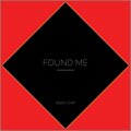 Found Me