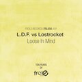 L.D.F.、Lostrocket - Loose In Mind