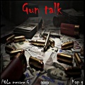 GUN TALK (feat. Kap G)(Explicit)