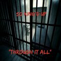 So King'd Up - Through It All (Explicit)